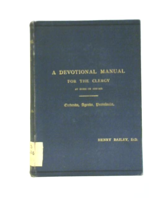 A Devotional Manual for the Clergy By Henry Bailey