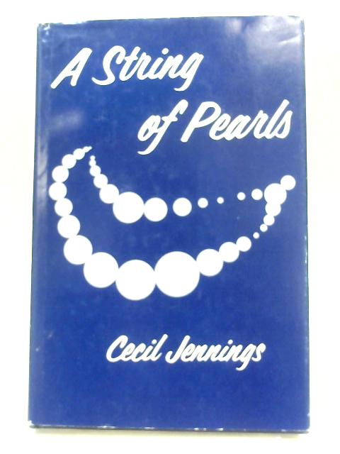 A String of Pearls By Cecil Jennings