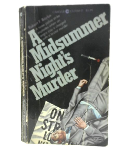 A Midsummer Night's Murder By Robert F Baylus