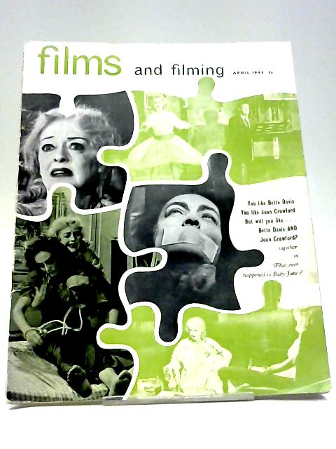 Films and Filming. April 1963. Vol. 9 No. 7 By Various