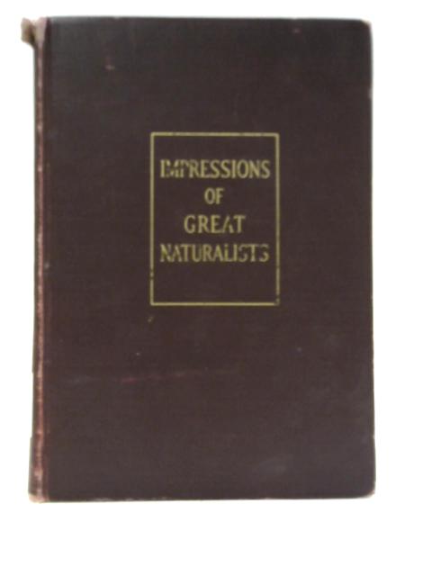 Impressions of Great Naturalists By Henry Fairfield Osborn