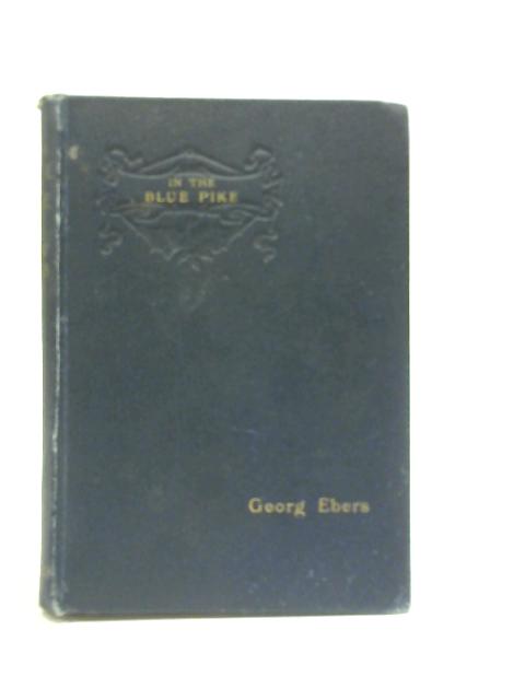 In the Blue Pike By Georg Ebers