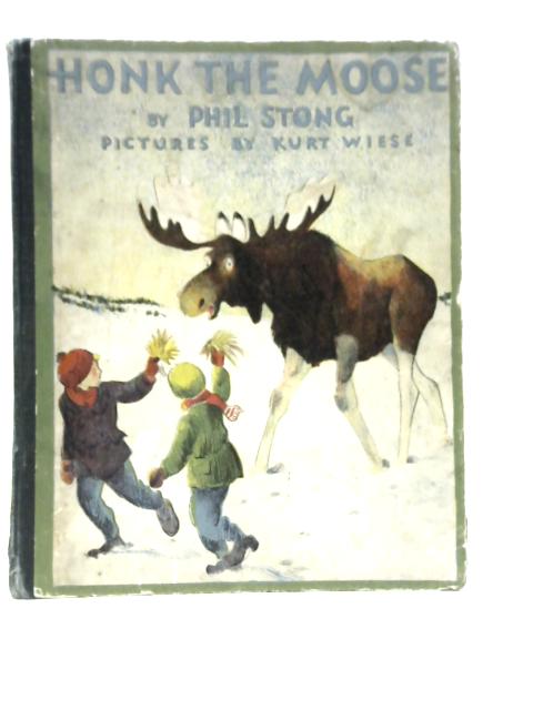 Honk the Moose By Phil Stong