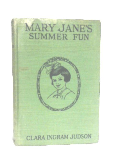 Mary Janes Summer Fun By Clara Ingram Judson