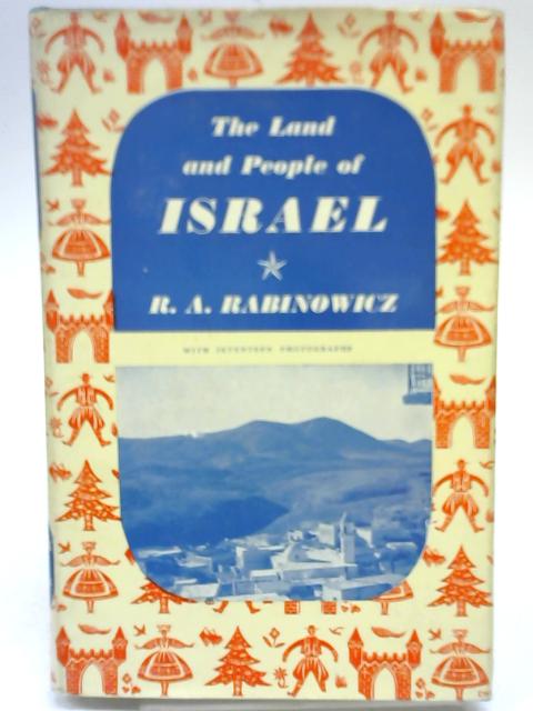 The Land and People of Israel By R. A. Rabinowicz