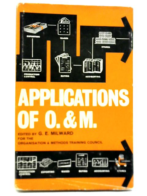 Application Of O. & M. By G E Milward