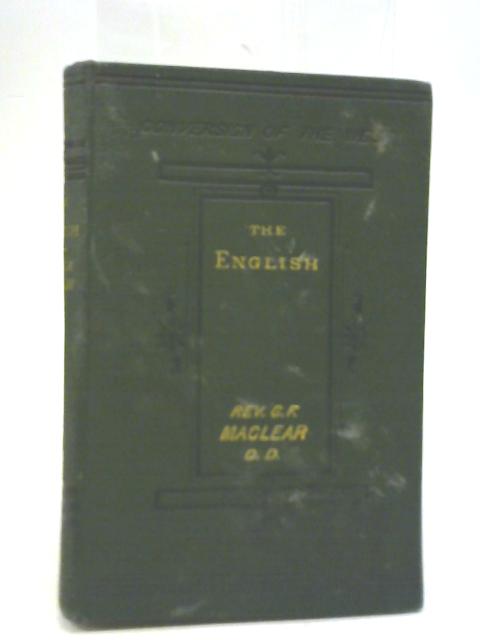 Conversion of the West, The English By G. F. Maclear