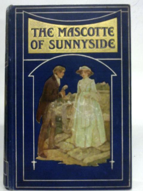 The Mascotte of Sunnyside By E.L. Haverfield