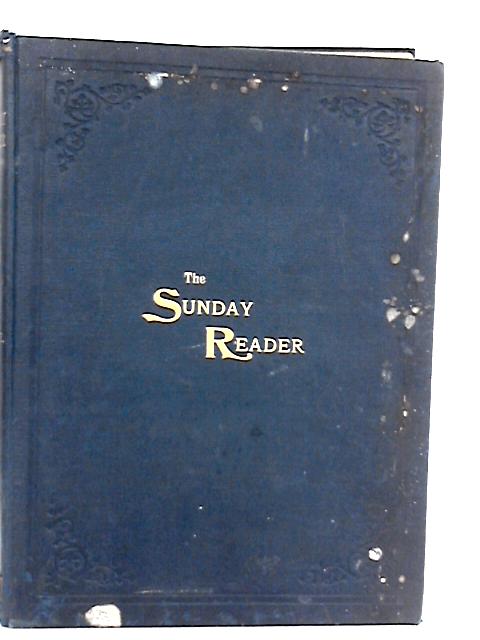 The Sunday Reader, Vol.I, March 6th to Aug 28th, 1897