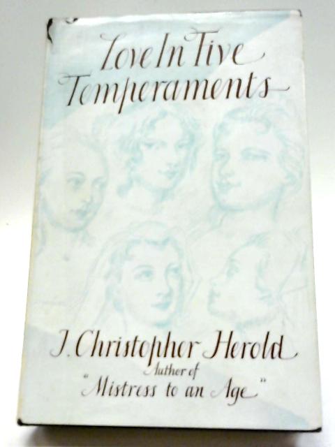 Love In Five Temperaments By J Christopher Herold