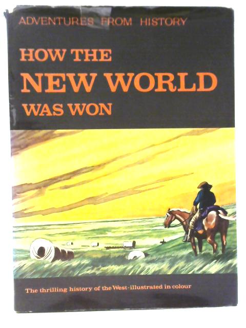 How the New World Was Won By Rachel Montgomery