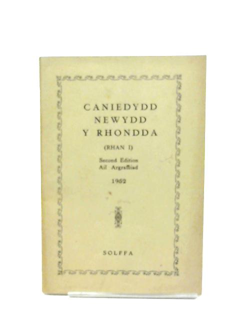 Caniedydd Newydd Y Rhondda (Rhan I) By Solffa