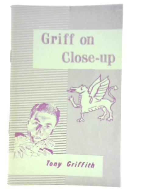 Griff on Close-up By Tony Griffith