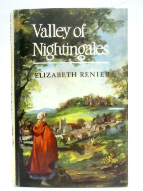 Valley of Nightingales By Elizabeth Renier