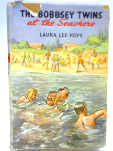 The Bobbsey Twins at the Seashore By Laura Lee Hope