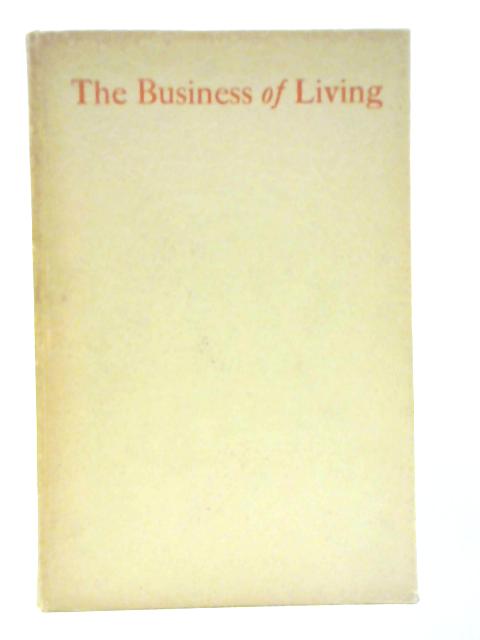 The Business of Living By J. J. Harpell