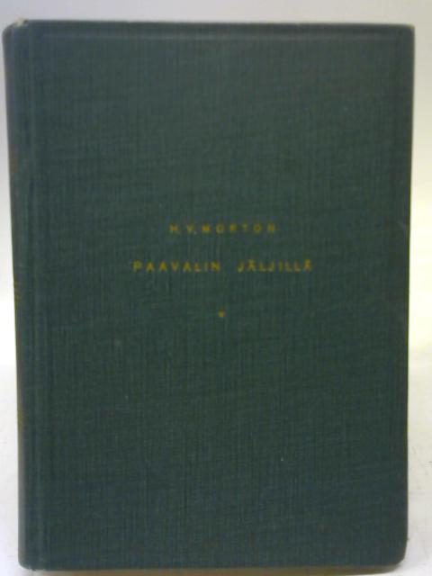 Paavalin Jaljilla By H. V. Morton
