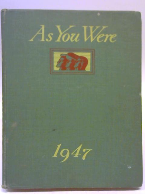 As you Were: 1947 By Anon