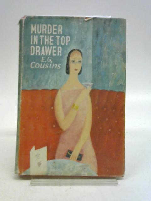 Murder In The Top Drawer By E G Cousins Used Good
