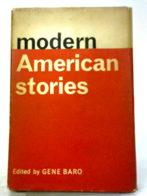 Modern American Stories By Gene Baro