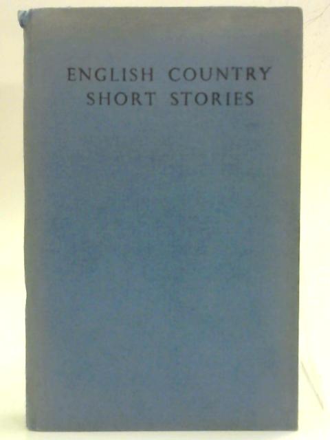 English Country Short Stories By Various Contributors