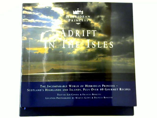 Adrift in the Isles By Ian Condie & Frances Bonetti