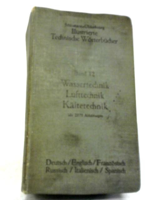 Illustrierte Technische Worterbucher Band 12 By Alfred Schlomann