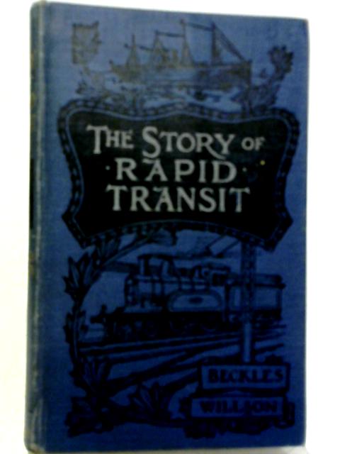 The Story of Rapid Transit par Beckles Wilson