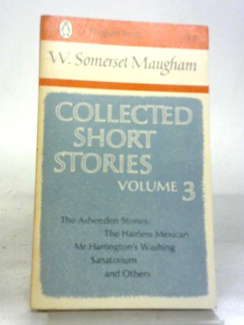 somerset maugham short stories volume 1