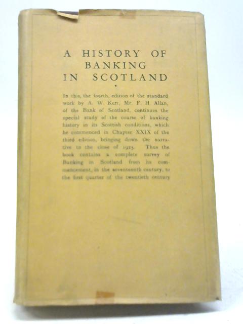 History Of Banking In Scotland By Andrew William Keer Used