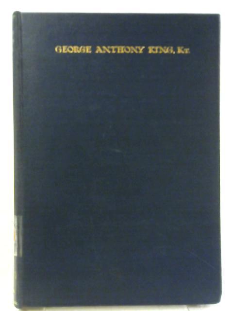 George Anthony King Knight A Memoir By The Ven. A. R. Buckland