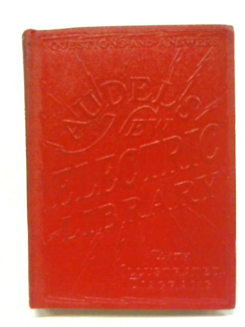 Audels New Electric Library Volume V By F. Graham