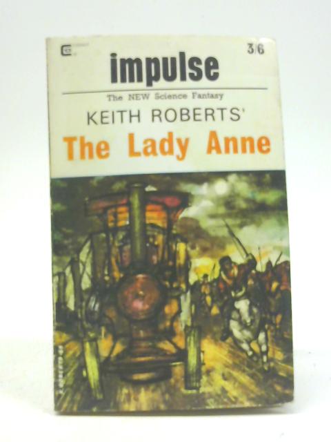 The Lady Anne By Keith Roberts