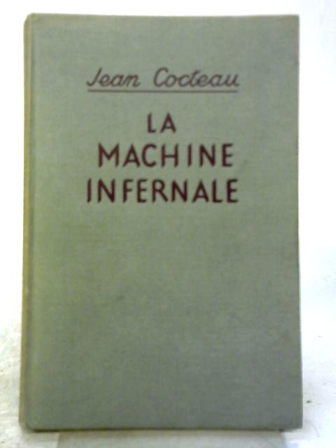 La Machine Infernale By J Cocteau
