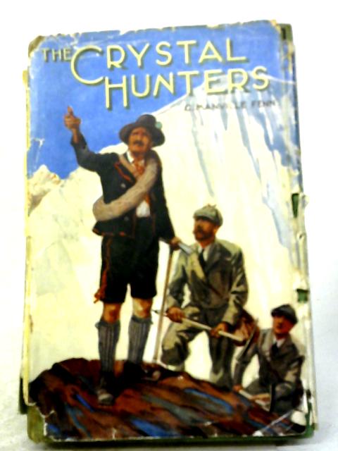 The Crystal Hunters By George Manville Fenn