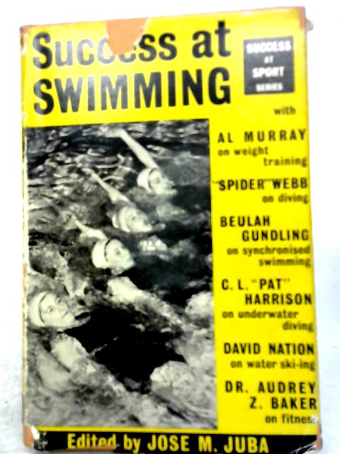 Success At Swimming (Success At Sport Series) By Jose M Juba