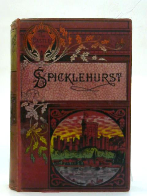 Spicklehurst, And Other Stories. By William Martin