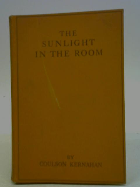 The Sunlight in the Room By Coulson Kernahan