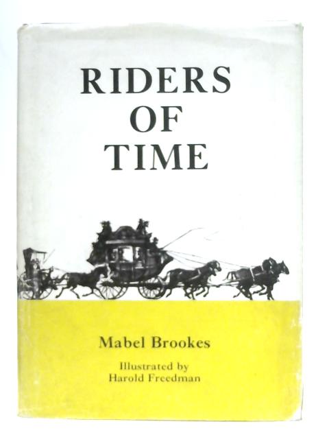 Riders of Time By Mabel Brookes