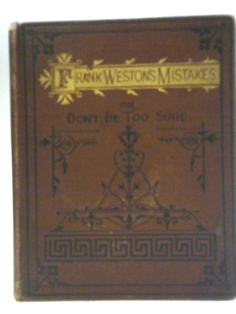 Frank Weston's Mistakes By Unknown