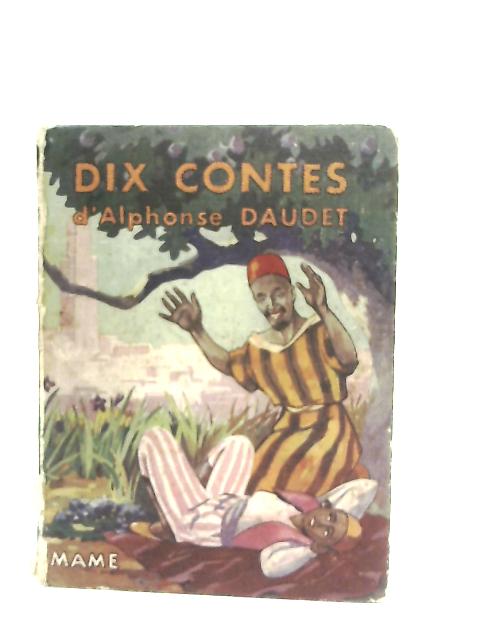 Dix Contes By Alphonse Daudet