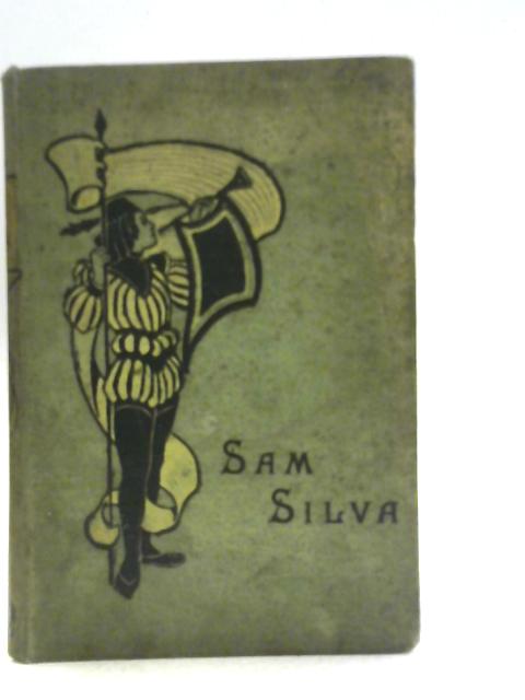 Sam Silva and the Lighthouse Keeper's Story By Unstated