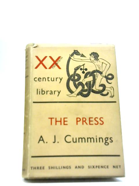 The Press and a Changing Civilisation By A. J. Cummings
