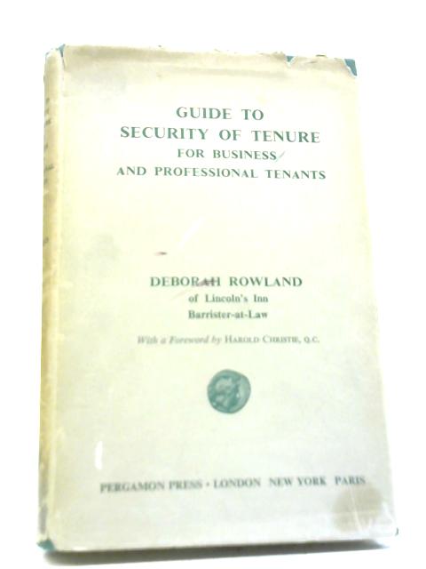 Guide to Security of Tenure for Business and Professional Tenants By Deborah Rowland