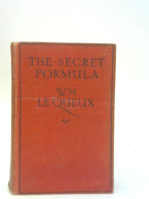 The Secret Formula By William Tufnell Le Queux