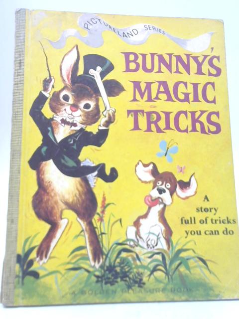 Bunny's Magic Tricks By Janet and Alex D'Amato