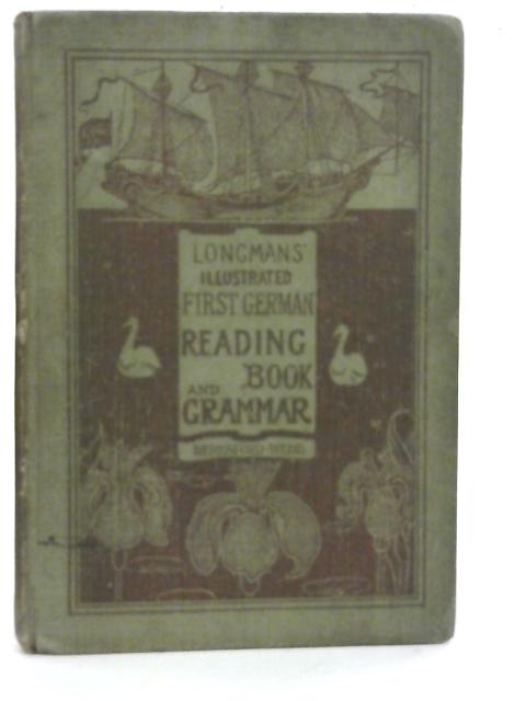 Longmans' Illustrated First German Reading-Book and Grammar By H. S Beresford-Webb