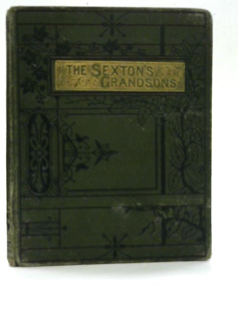 The Sexton's Grandsons By F. Scarlett Potter