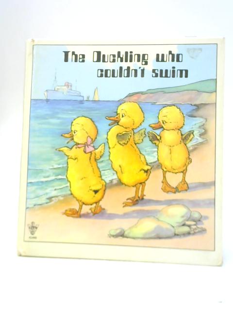 The Duckling Who Couldn't Swim By Unstated