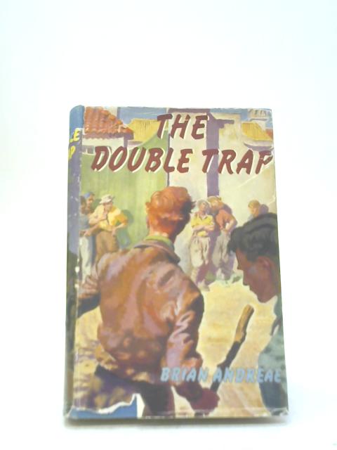 The Double Trap by Brian Andreae By Brian Andreae